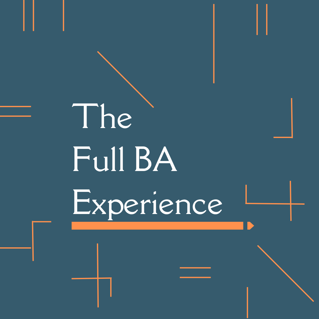 The Full BA Experience